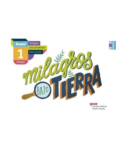 Milagros bajo tierra 1ºprimaria Proyecto Kumi Religion 2017